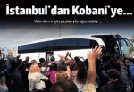 Kobani'ye destek için İstanbul'dan yola çıktılar