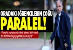'Kolej ve akademideki öğrencilerin çoğu paralel