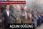 Komutanlar Şemdinli’de halay çekti