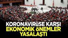 Koronavirüse karşı ekonomik önlemler içeren kanun teklifi TBMM'de yasalaştı