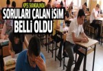KPSS'de skandalında soruları çalan isim ortaya çıktı