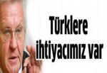 Kretschmann: Türklere ihtiyacımız var