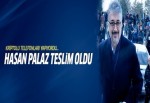 Kriptolu telefonları üreten Hasan Palaz teslim oldu