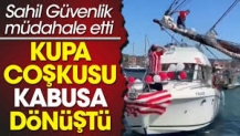 Kupa kutlaması kabus oldu. Sahil güvenlik müdahale etti