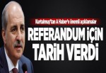Kurtulmuş: Nisan'da referanduma gidilebilir.