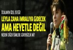 Leyla Zana Öcalan'ın isteği ile HDP heyetinde yer alacak!