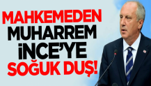 Mahkemeden Muharrem İnce'ye soğuk duş!