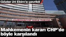 Mahkemenin kararı CHP’de böyle karşılandı: Gözler 24 Ekim’e çevrildi