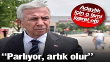 Mansur Yavaş, adaylık için o ismi işaret etti: Parlıyor, artık olur