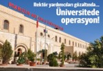 Mardin Artuklu Üniversitesi'nde operasyon
