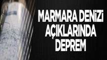 Marmara Denizi açıklarında deprem