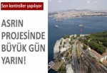 Marmaray'da büyük gün yarın