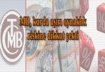 MB, kurda aşırı oynaklık riskine dikkat çekti