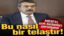 MEB’in çok tartışılan genelgesi: Bu nasıl bir telaştır!