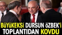 Mehmet Büyükekşi Dursun Özbek'i toplantıdan kovdu