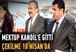 Mektup Kandil'e gitti çekilme 18 Nisan'da