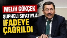 Melih Gökçek ifadeye çağrıldı
