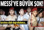 Messi'nin burnuna silah dayadılar