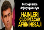 Metin Feyzioğlu'ndan Afrin mesajı