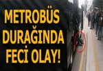 Metrobüs durağında feci olay! Suriyeli çocuk öldü