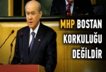 MHP bostan korkuluğu değildir