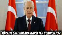 MHP Genel Başkanı Bahçeli: Türkiye saldırılara karşı tek yumruktur