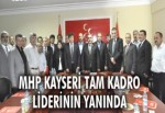 MHP Kayseri tam kadro liderinin yanında