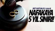 MHP teklifi Meclis'e sunacak! Nafakaya 5 yıl sınırı
