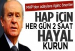 MHP'den adaylara çok ilginç öneriler
