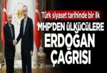 MHP'den ülkücülere Erdoğan çağrısı! Türk siyaset tarihinde bir ilk
