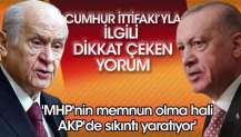'MHP'nin bu memnun olma hali, AKP'de sıkıntı yaratıyor'
