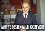 MHP'ye destek milli görevdir