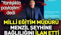 Milli eğitim müdürü Menzil şeyhine bağlılığını ilan etti. 'Yanlışlıkla yaptım' dedi