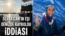 Milli sporcu Derya Can'ın eşi denizde kayboldu iddiası...