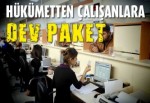 Milyonlarca çalışana müjde!