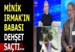 Minik Irmak'ın babası, karısını ve kızını öldürüp intihara kalkıştı