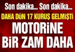 Motorine bir zam daha