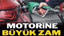 Motorine büyük zam geliyor