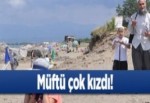 Müftü çok kızdı!