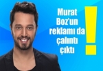 Murat Boz'un reklamı çalıntı çıktı!