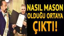 Nasıl mason olduğu ortaya çıktı!