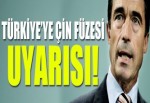 NATO'dan Türkiye'ye Çin füzesi uyarısı