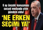 Ne erken seçimi ya!