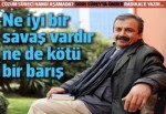 Ne iyi bir savaş vardır ne de kötü bir barış