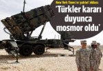 New York Times: Türkler patriot kararını duyunca mosmor oldu