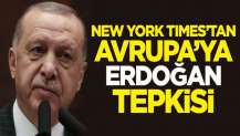 New York Times'tan Avrupa'ya Erdoğan tepkisi