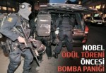 Nobel ödül töreni öncesi bomba paniği