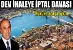 O ihaleye iptal davası açıldı!