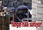 O ocakta yangın sürüyor