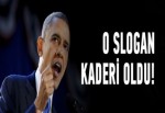 O slogan kaderi oldu